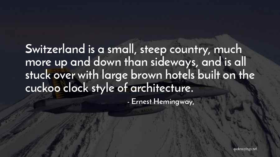 Architecture Style Quotes By Ernest Hemingway,