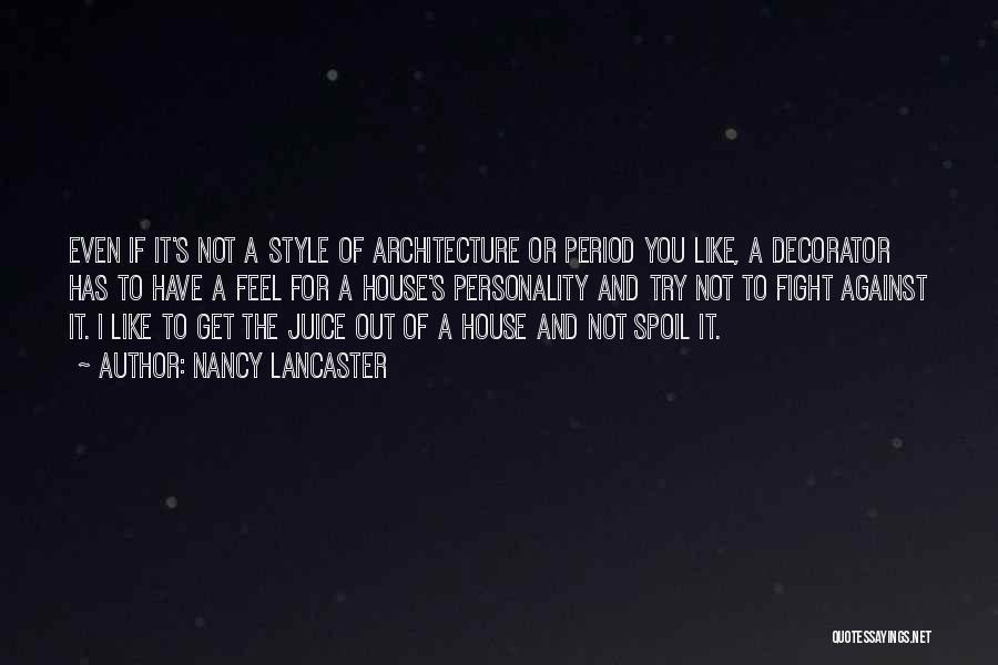 Architecture Style Quotes By Nancy Lancaster