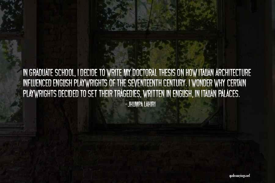 Architecture Thesis Quotes By Jhumpa Lahiri