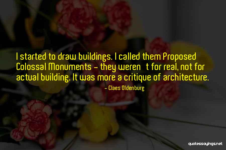 Architecture To Draw Quotes By Claes Oldenburg Architecture To Draw Quotes By Claes Oldenburg