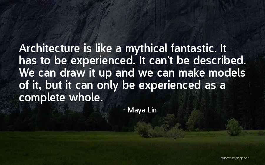 Architecture To Draw Quotes By Maya Lin Architecture To Draw Quotes By Maya Lin