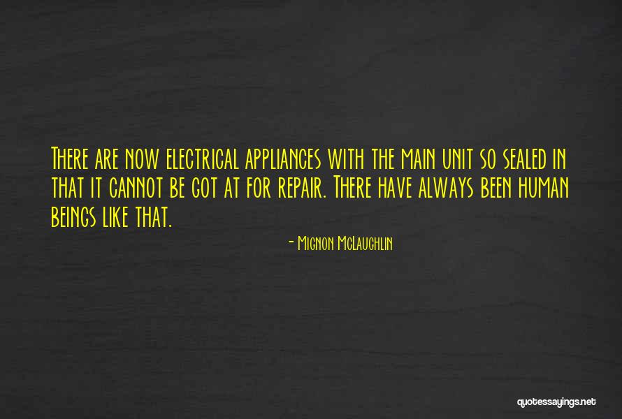 Architectureaelogy Quotes By Mignon McLaughlin Architectureaelogy Quotes By Mignon McLaughlin