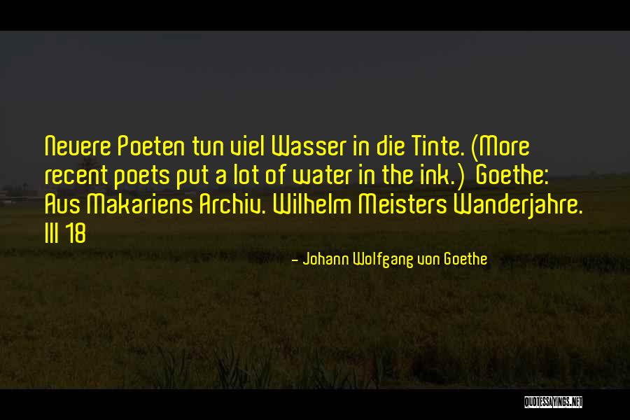 Archiv Quotes By Johann Wolfgang Von Goethe Archiv Quotes By Johann Wolfgang Von Goethe
