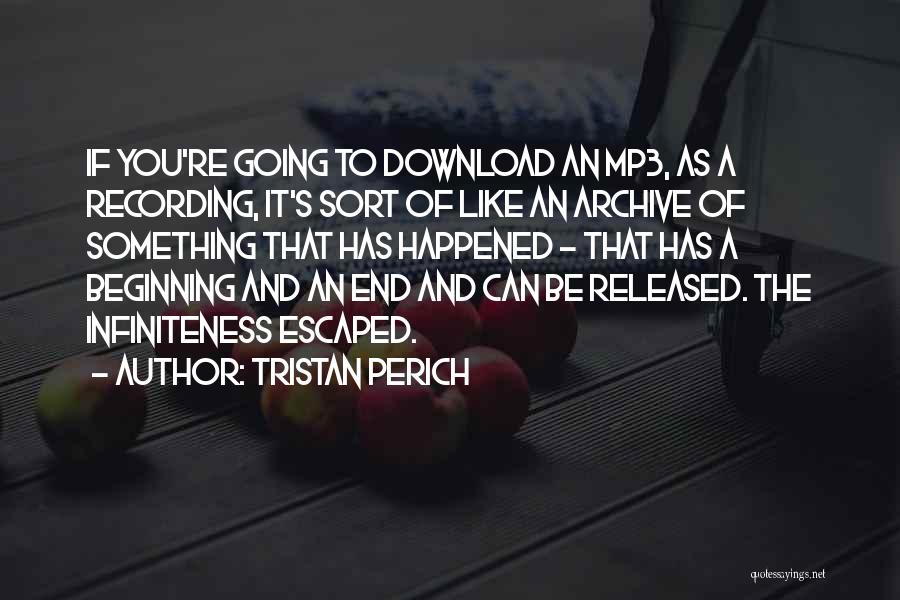 Archive.lovingyou Quotes By Tristan Perich