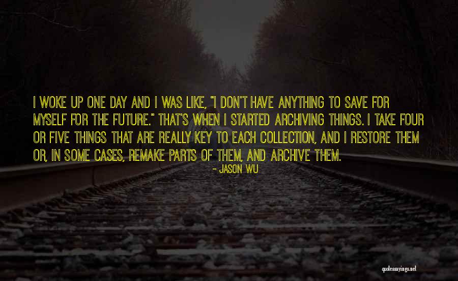 Archives Quotes By Jason Wu