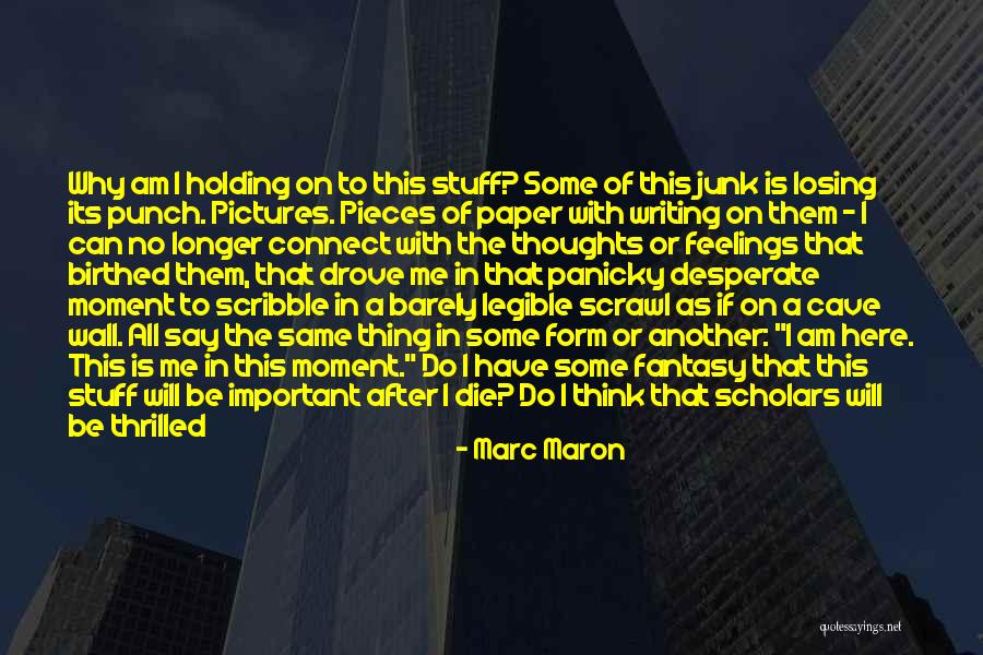 Archives Quotes By Marc Maron Archives Quotes By Marc Maron
