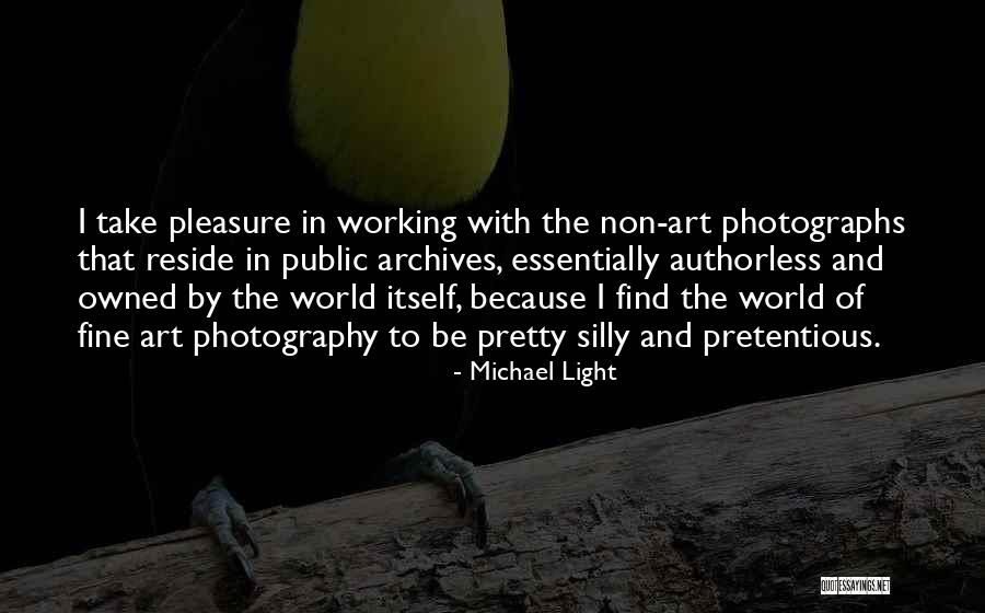 Archives Quotes By Michael Light Archives Quotes By Michael Light
