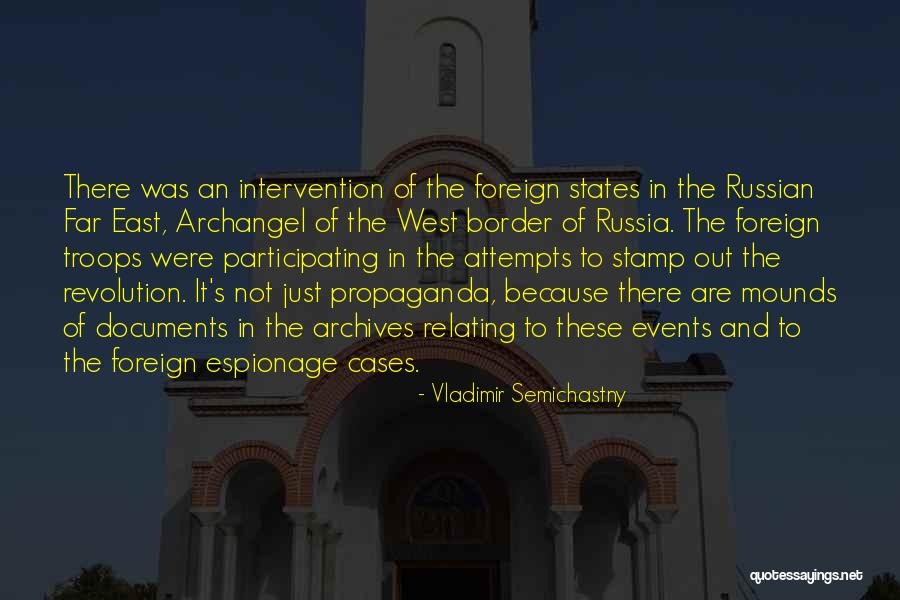 Archives Quotes By Vladimir Semichastny Archives Quotes By Vladimir Semichastny