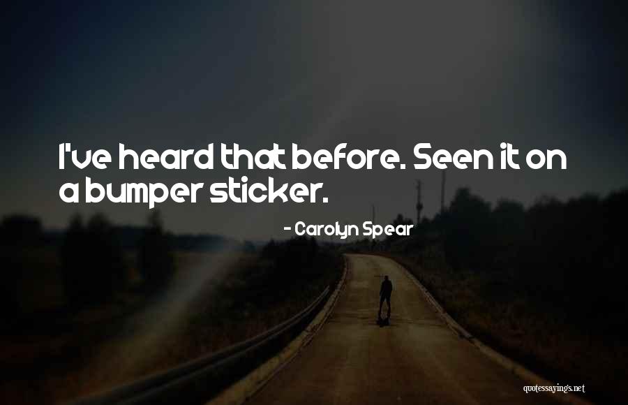 Archiwum Glowne Quotes By Carolyn Spear Archiwum Glowne Quotes By Carolyn Spear