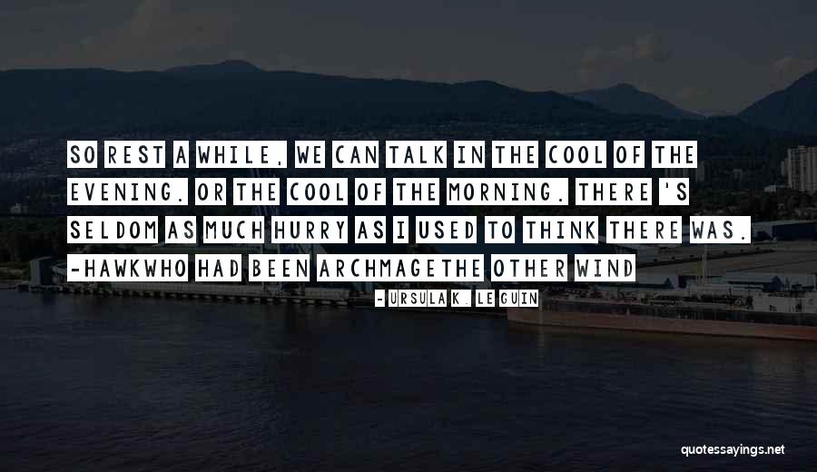Archmage Quotes By Ursula K. Le Guin Archmage Quotes By Ursula K. Le Guin