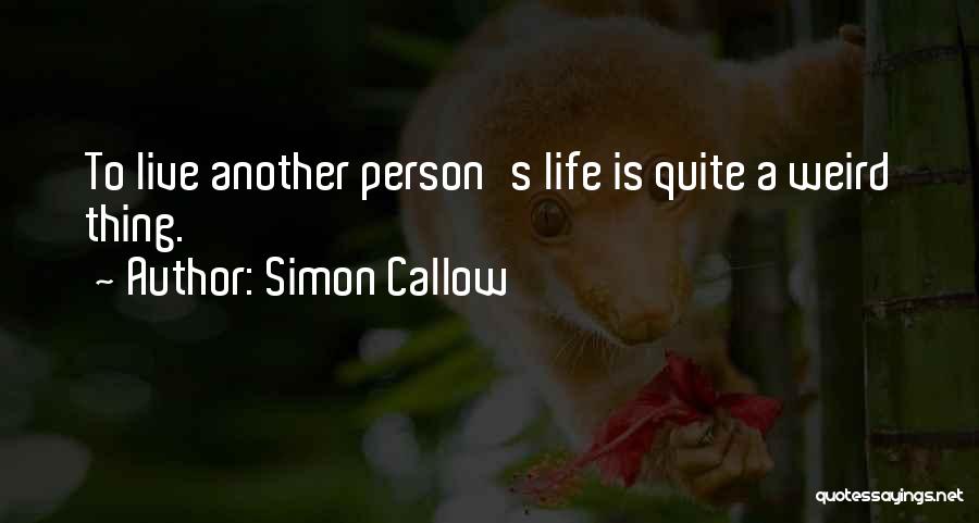Archmages Quotes By Simon Callow
