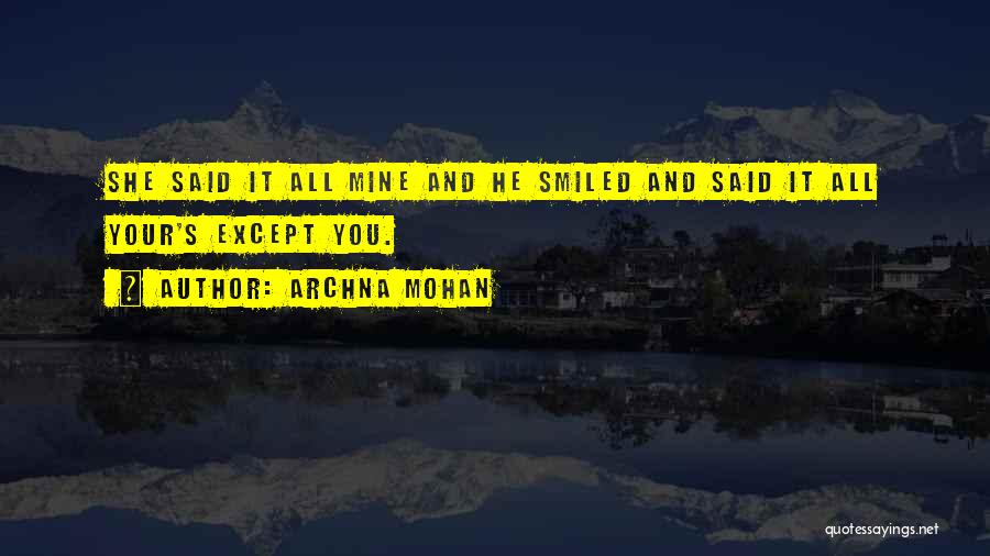 Archna Mohan Quotes 1113649