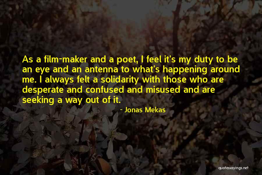 Archways For Gardens Quotes By Jonas Mekas Archways For Gardens Quotes By Jonas Mekas