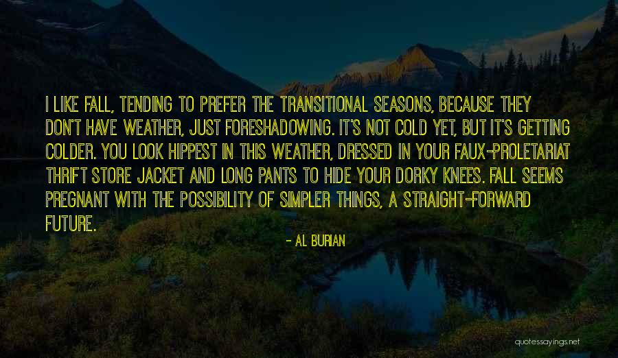 Arcibaldo E Quotes By Al Burian Arcibaldo E Quotes By Al Burian