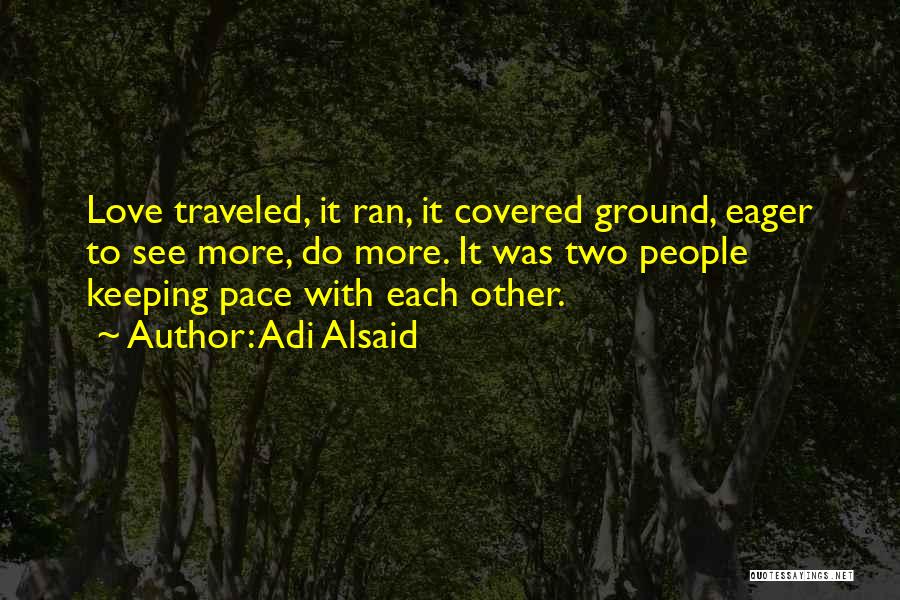 Arciniega Stables Quotes By Adi Alsaid