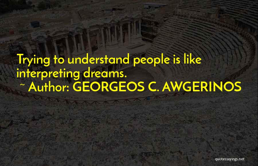Arcoiris Quotes By GEORGEOS C. AWGERINOS