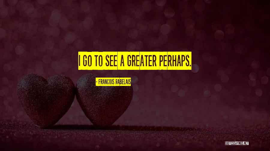 Arconte Geo Quotes By Francois Rabelais Arconte Geo Quotes By Francois Rabelais