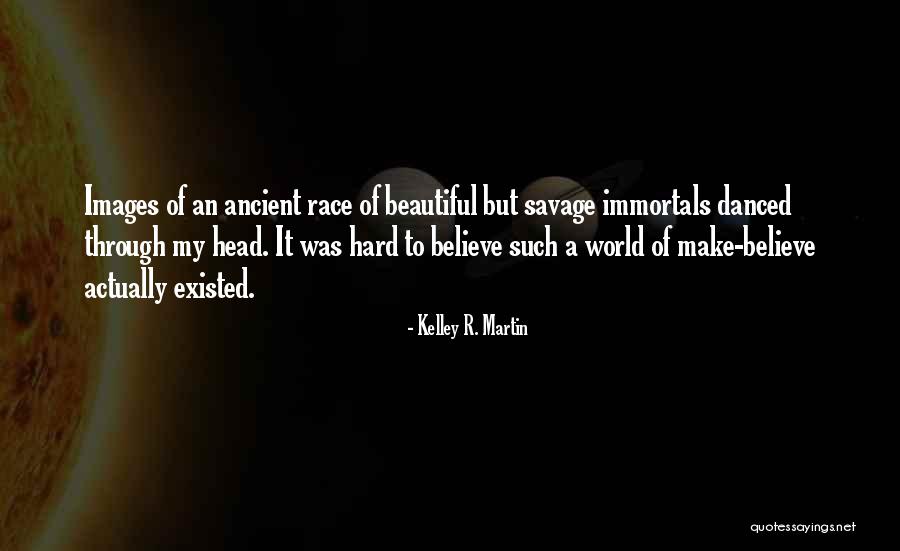 Arconte Medalla Quotes By Kelley R. Martin Arconte Medalla Quotes By Kelley R. Martin