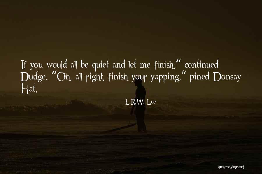 Arcosa Quotes By L.R.W. Lee Arcosa Quotes By L.R.W. Lee