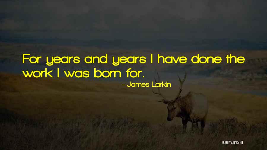Arcoverde Pe Quotes By James Larkin Arcoverde Pe Quotes By James Larkin