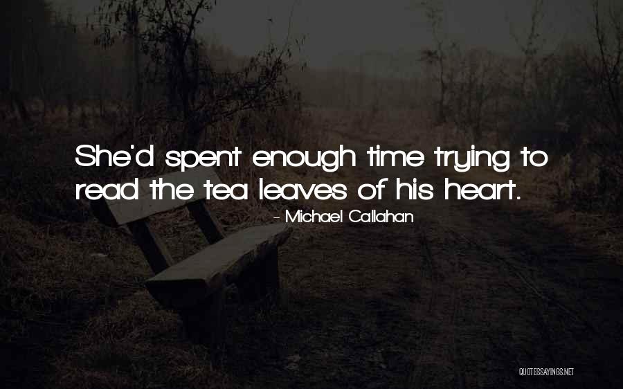 Arcrean Quotes By Michael Callahan Arcrean Quotes By Michael Callahan