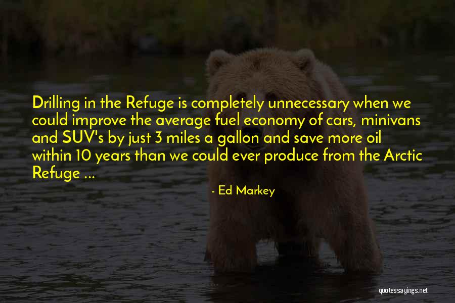 Arctic Drilling Quotes By Ed Markey Arctic Drilling Quotes By Ed Markey