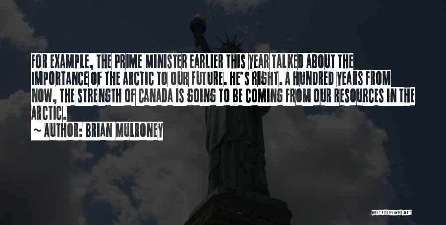 Arctic Quotes By Brian Mulroney