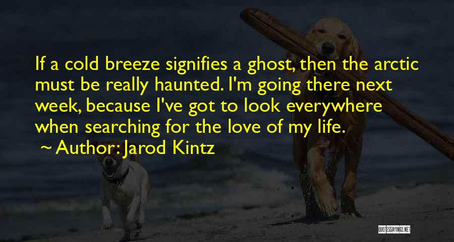 Arctic Quotes By Jarod Kintz