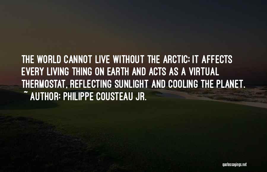 Arctic Quotes By Philippe Cousteau Jr.