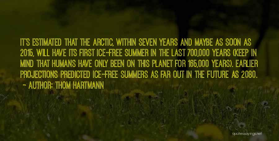 Arctic Quotes By Thom Hartmann