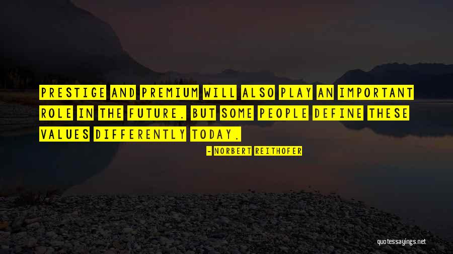 Arcton 22 Quotes By Norbert Reithofer Arcton 22 Quotes By Norbert Reithofer