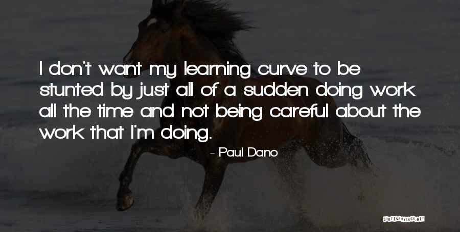 Arculus Quotes By Paul Dano Arculus Quotes By Paul Dano