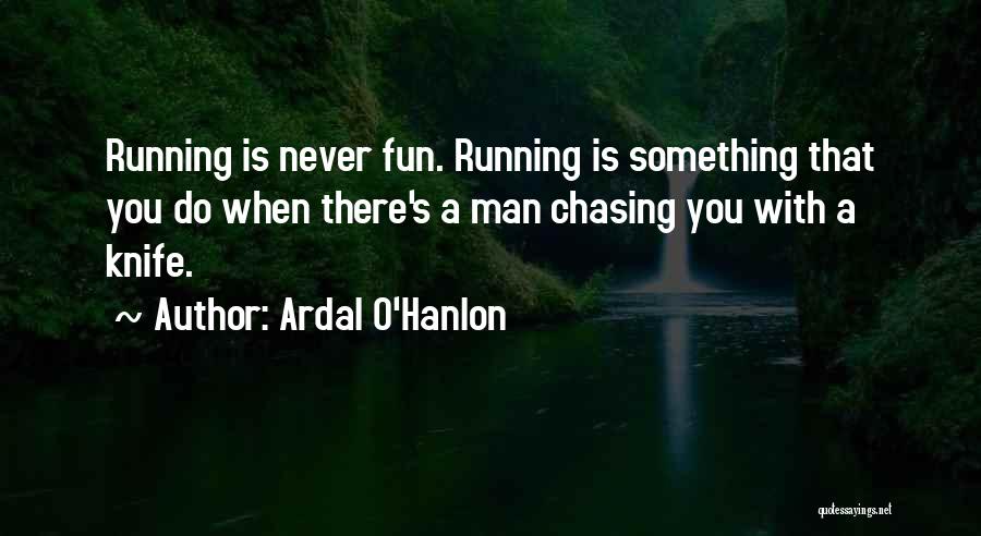 Ardal O'Hanlon Quotes 2127032