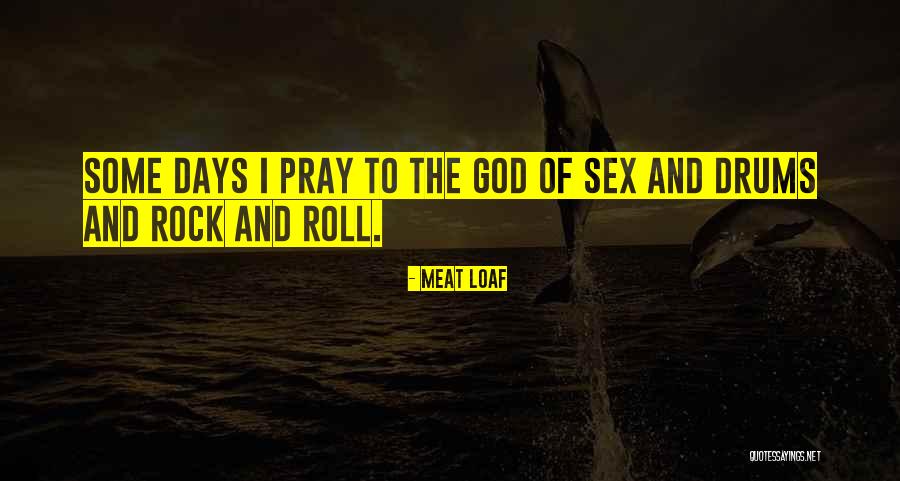 Ardellian Quotes By Meat Loaf Ardellian Quotes By Meat Loaf
