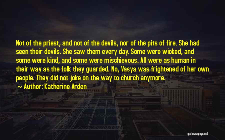 Arden Quotes By Katherine Arden