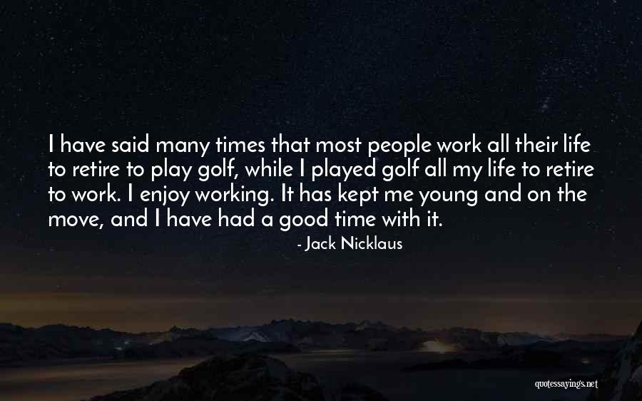 Ardendorfs Quotes By Jack Nicklaus Ardendorfs Quotes By Jack Nicklaus