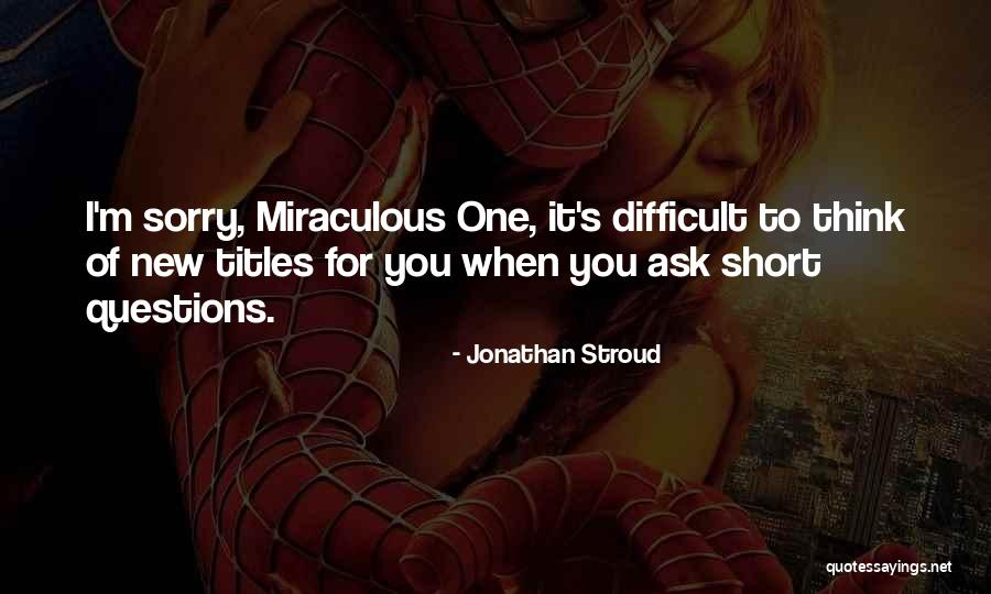 Ardenia Jones Quotes By Jonathan Stroud Ardenia Jones Quotes By Jonathan Stroud