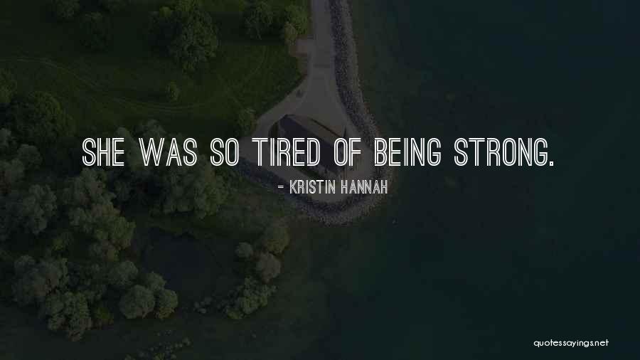 Ardenia Mansion Quotes By Kristin Hannah Ardenia Mansion Quotes By Kristin Hannah