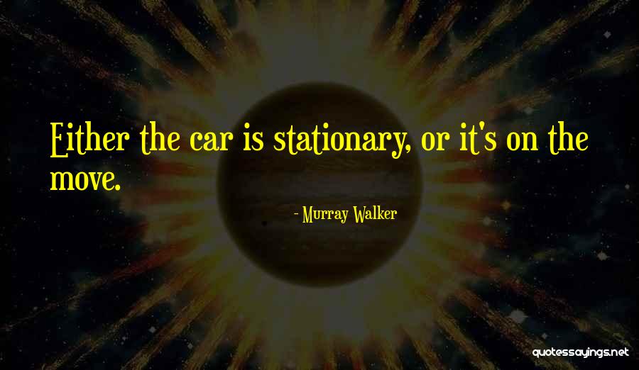 Ardently In A Sentence Quotes By Murray Walker Ardently In A Sentence Quotes By Murray Walker