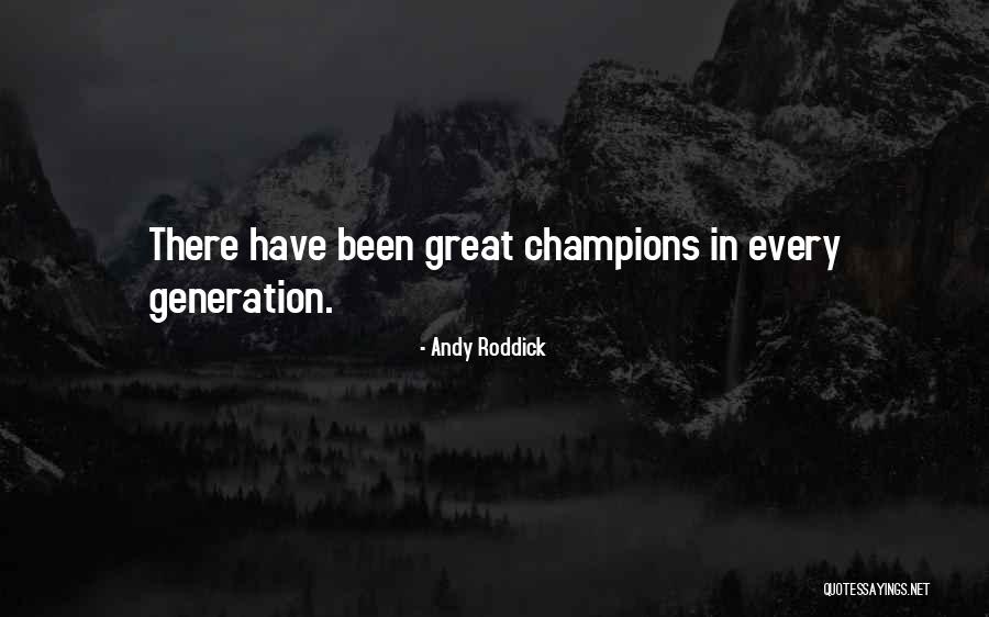 Arder En Quotes By Andy Roddick Arder En Quotes By Andy Roddick