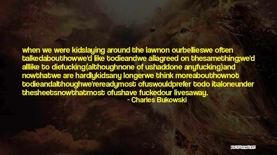 Ardern Husband Quotes By Charles Bukowski Ardern Husband Quotes By Charles Bukowski