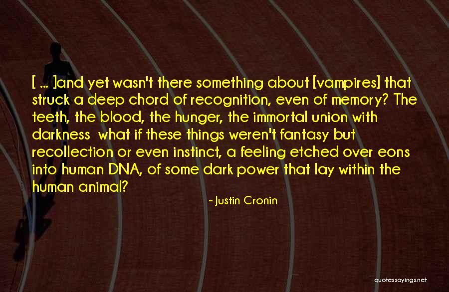Ardhur Quotes By Justin Cronin Ardhur Quotes By Justin Cronin