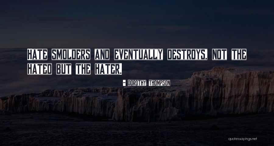 Ardiden Quotes By Dorothy Thompson Ardiden Quotes By Dorothy Thompson