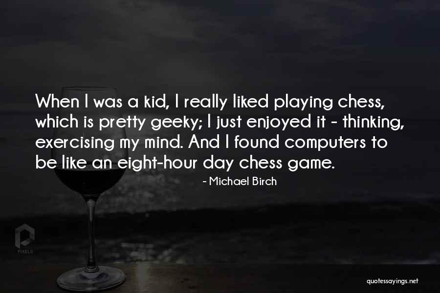 Ardientes Lujuriosas Quotes By Michael Birch Ardientes Lujuriosas Quotes By Michael Birch