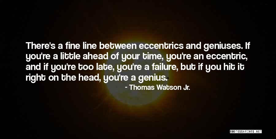 Ardientes Lujuriosas Quotes By Thomas Watson Jr. Ardientes Lujuriosas Quotes By Thomas Watson Jr.