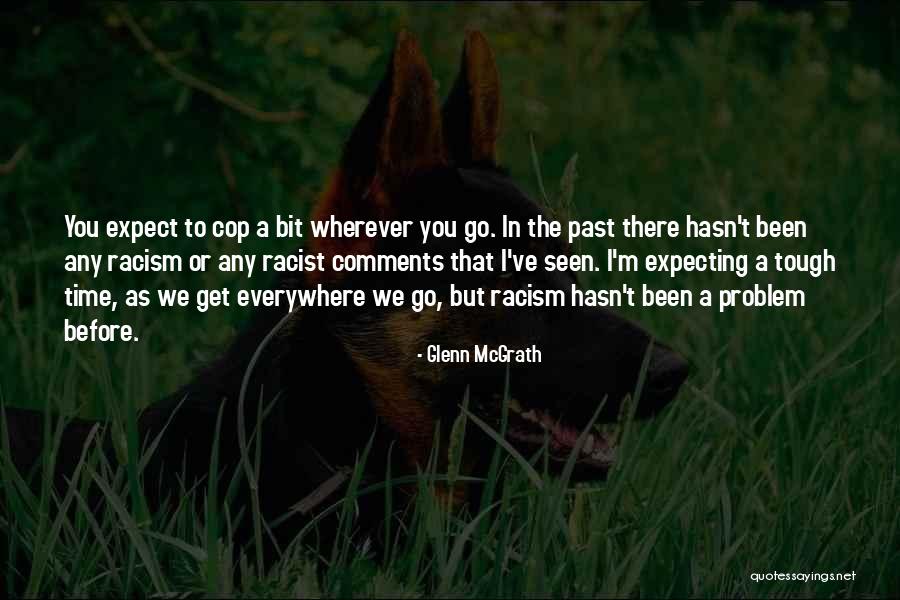 Ardijana Quotes By Glenn McGrath Ardijana Quotes By Glenn McGrath