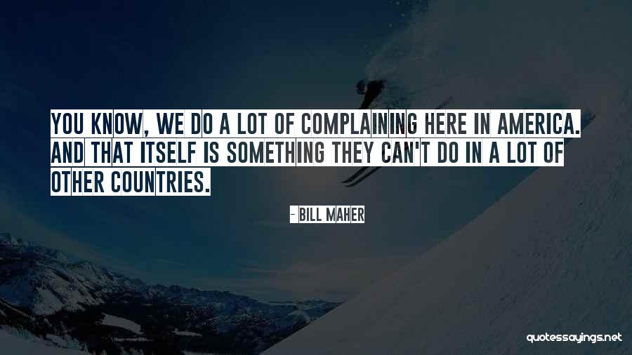 Ardington School Quotes By Bill Maher Ardington School Quotes By Bill Maher