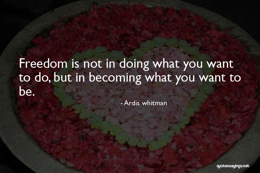 Ardis Whitman Quotes 177074 Ardis Whitman Quotes 177074