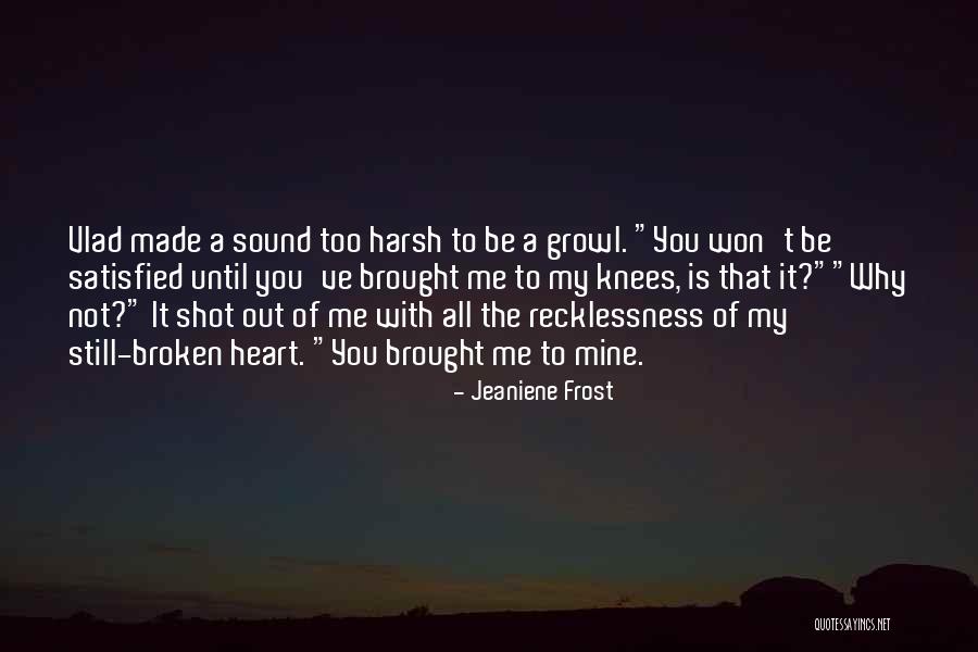 Ardita Caushaj Quotes By Jeaniene Frost Ardita Caushaj Quotes By Jeaniene Frost