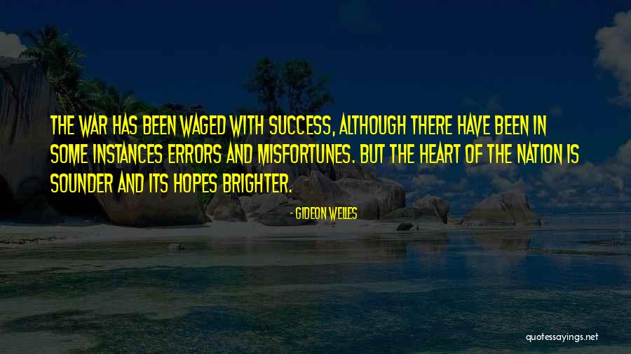 Ardite Significado Quotes By Gideon Welles Ardite Significado Quotes By Gideon Welles
